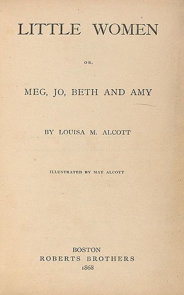 English:   Title page: Little Women (1868), by Louisa May Alcott (1832-1888). Boston: Roberts Brothers, 1868. *AC85.Aℓ194L.1869, Houghton Library, Harvard University